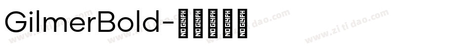 GilmerBold字体转换
