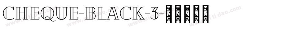 Cheque-Black-3字体转换