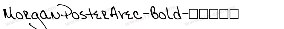 MorganPosterAvec-Bold字体转换