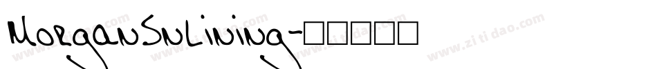 MorganSnLining字体转换
