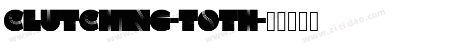 Clutching-Toth字体转换