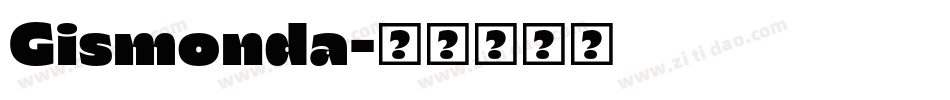Gismonda字体转换