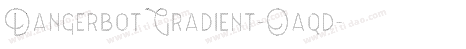 DangerbotGradient-Oaqd字体转换