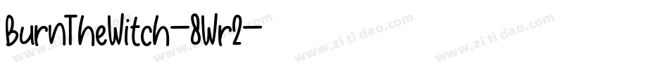 BurnTheWitch-8Wr2字体转换