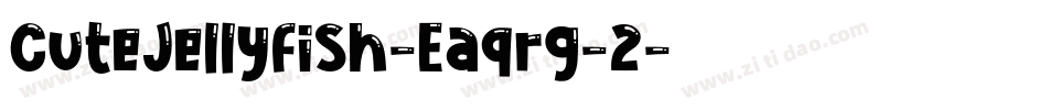 CuteJellyfish-Eaqrg-2字体转换