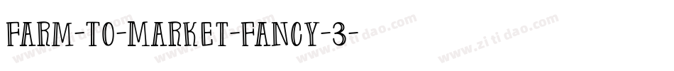 Farm-To-Market-Fancy-3字体转换