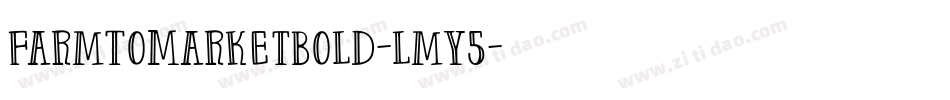 FarmToMarketBold-lmY5字体转换
