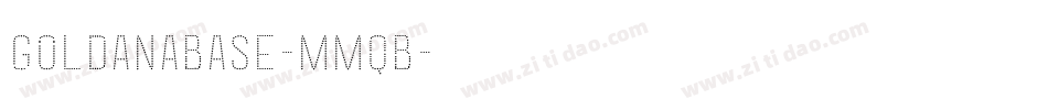 GoldanaBase-MMqB字体转换
