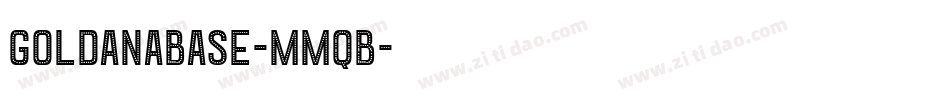 GoldanaBase-MMqB字体转换