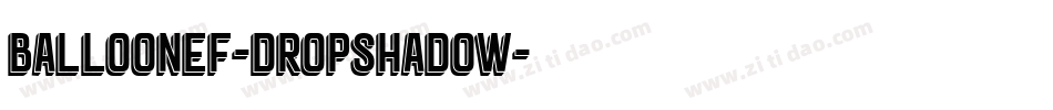 BalloonEF-DropShadow字体转换