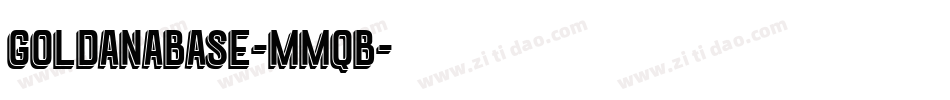 GoldanaBase-MMqB字体转换