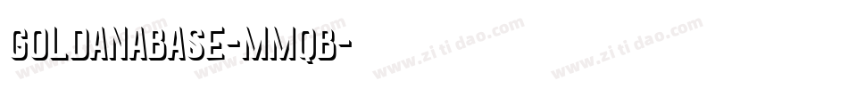 GoldanaBase-MMqB字体转换