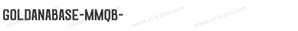 GoldanaBase-MMqB字体转换