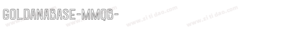 GoldanaBase-MMqB字体转换