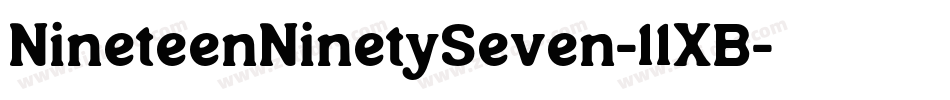 NineteenNinetySeven-11XB字体转换 NineteenNinetySeven-11XB字体转换