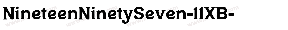 NineteenNinetySeven-11XB字体转换 NineteenNinetySeven-11XB字体转换
