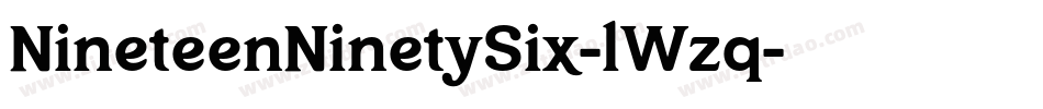 NineteenNinetySix-lWzq字体转换 NineteenNinetySix-lWzq字体转换