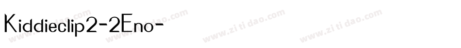 Kiddieclip2-2Eno字体转换