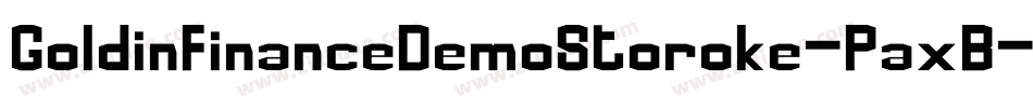 GoldinFinanceDemoStoroke-PaxB字体转换