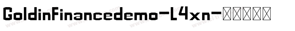 GoldinFinancedemo-L4xn字体转换 GoldinFinancedemo-L4xn字体转换