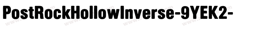PostRockHollowInverse-9YEK2字体转换