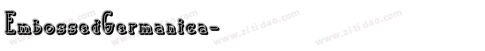 EmbossedGermanica字体转换