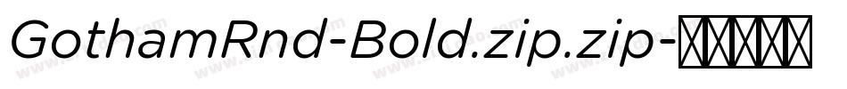 GothamRnd-Bold.zip.zip字体转换