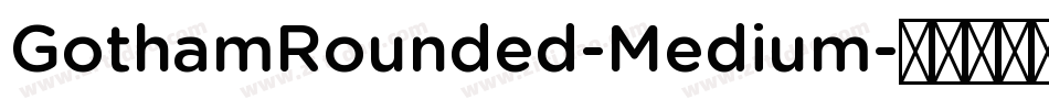 GothamRounded-Medium字体转换