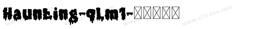 Haunting-qLm1字体转换