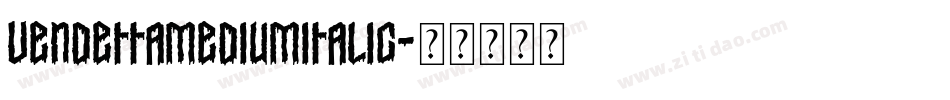 VendettaMediumItalic字体转换