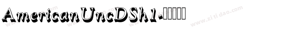 AmericanUncDSh1字体转换