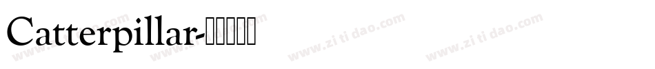 Catterpillar字体转换