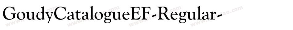GoudyCatalogueEF-Regular字体转换