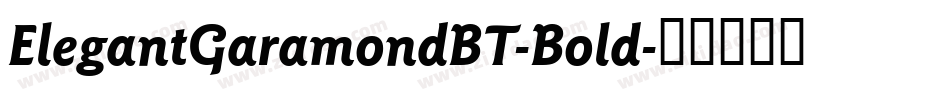 ElegantGaramondBT-Bold字体转换