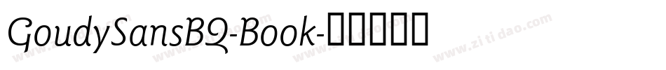 GoudySansBQ-Book字体转换