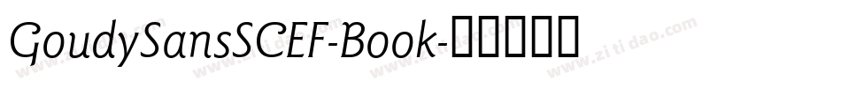GoudySansSCEF-Book字体转换