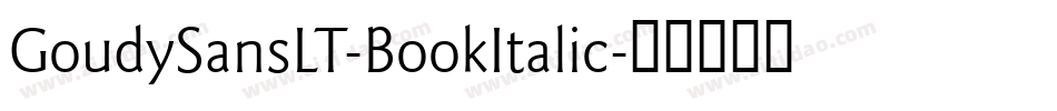GoudySansLT-BookItalic字体转换