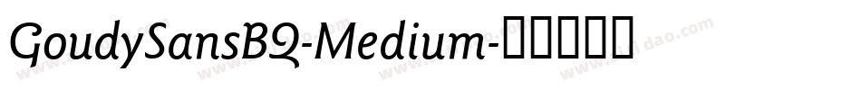 GoudySansBQ-Medium字体转换