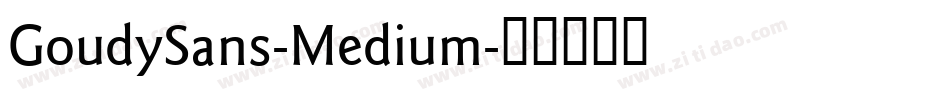 GoudySans-Medium字体转换