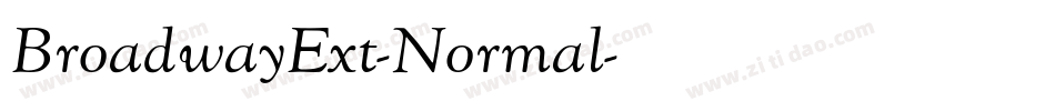 BroadwayExt-Normal字体转换 BroadwayExt-Normal字体转换