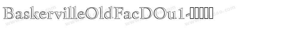 BaskervilleOldFacDOu1字体转换