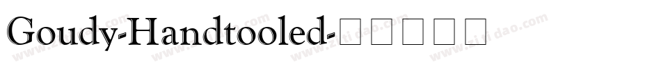 Goudy-Handtooled字体转换 Goudy-Handtooled字体转换
