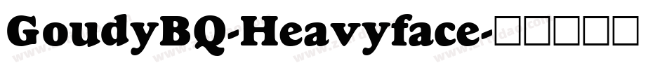 GoudyBQ-Heavyface字体转换