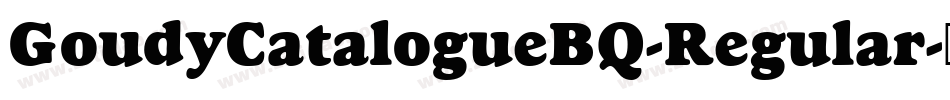 GoudyCatalogueBQ-Regular字体转换