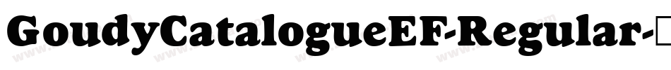 GoudyCatalogueEF-Regular字体转换