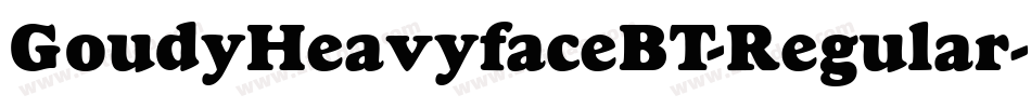 GoudyHeavyfaceBT-Regular字体转换