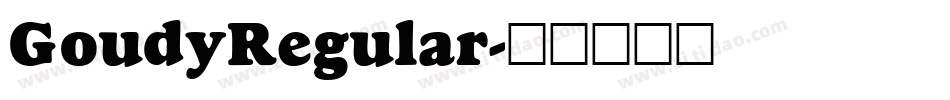 GoudyRegular字体转换