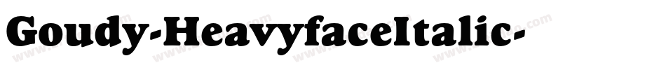 Goudy-HeavyfaceItalic字体转换 Goudy-HeavyfaceItalic字体转换