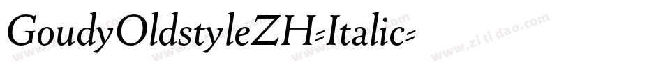 GoudyOldstyleZH-Italic字体转换