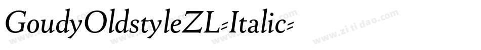 GoudyOldstyleZL-Italic字体转换 GoudyOldstyleZL-Italic字体转换